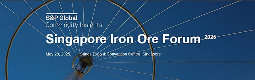 Singapore Iron Ore Forum 2025 | Event in Singapore | AllEvents