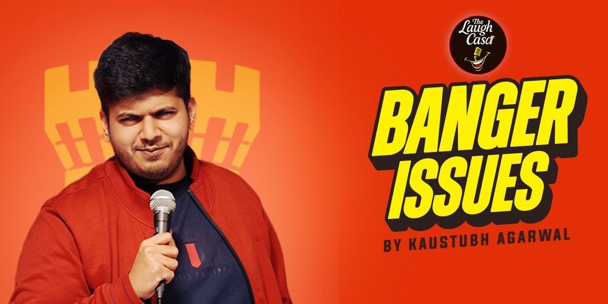 Banger by Kaustubh Agarwal A Standup Comedy Show, 6 September | Event in New Delhi | AllEvents
