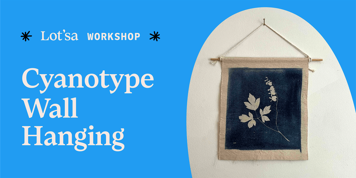 Cyanotype Wall Hangings | Event in Chicago | AllEvents