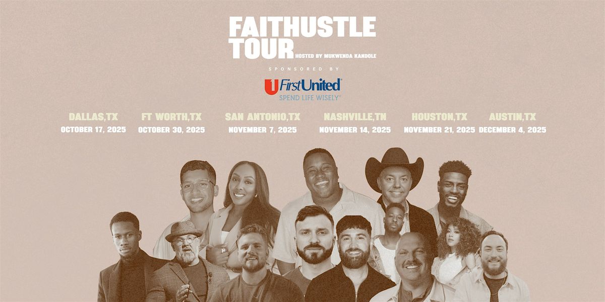 Faithustle Tour | Dallas, TX |  Doni Brown, Brandon Forbes & Shahriq Khan, 17 October | Event in Dallas