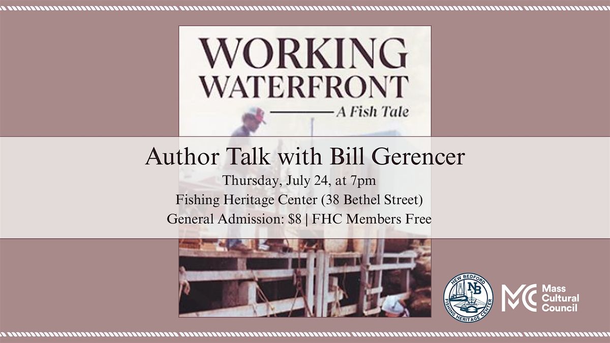 Working Waterfront with Bill Gerencer, 24 July | Event in New Bedford | AllEvents