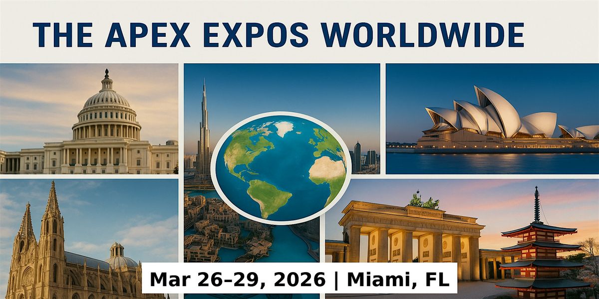 Apex Masters Expos: Global Fame & Million Prizes Across 79 Countries, 26 March | Event in Miami | AllEvents