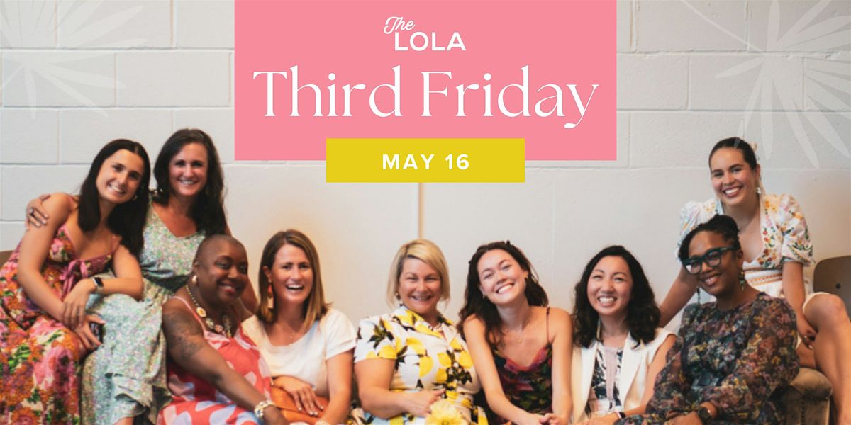 May Third Friday@ The LOLA -05. 16. 2025, 16 May | Event in Atlanta | AllEvents