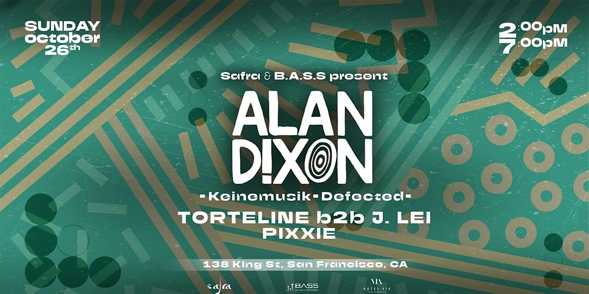 Alan Dixon (Keinemusic, Defected) at Via Hotel., 26 October | Event in San Francisco | AllEvents