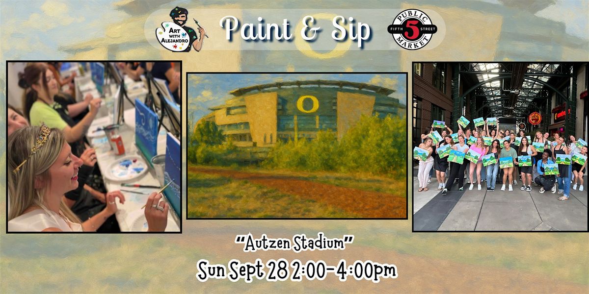 Paint & Sip at 5th St Alley “Autzen Stadium”, 28 September | Event in Eugene | AllEvents