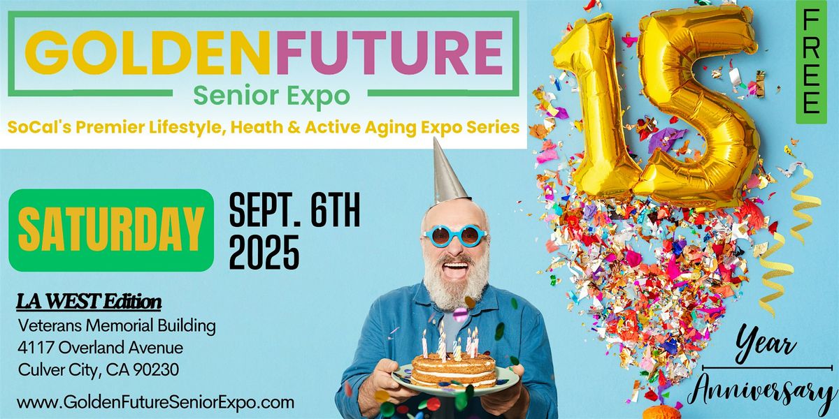 15th Annual Golden Future Senior Expo - Los Angeles West Edition, 6 September | Event in Culver City | AllEvents
