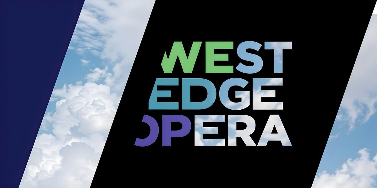 West Edge at Clio's: Opera-It's More Familiar Than You Think., 3 July | Event in Oakland | AllEvents
