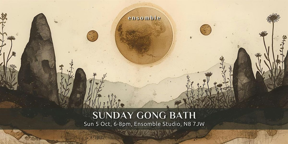 Gong Bath - Sunday 5 October, 5 October | Event in London | AllEvents