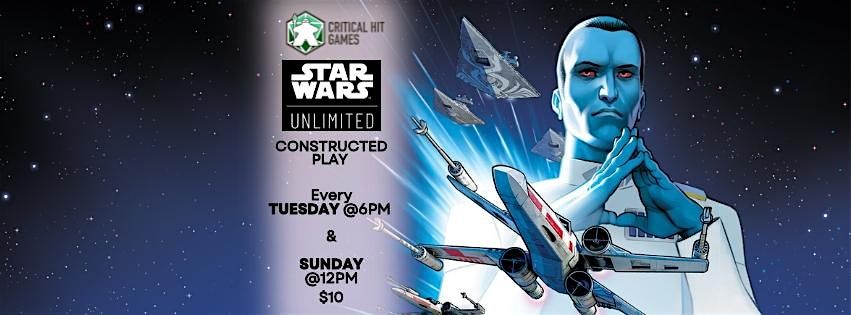 Star Wars Unlimited TCG  Weekly Play | Event in Corona | AllEvents