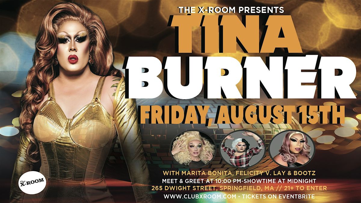 Tina Burner at X-Room, 15 August | Event in Springfield | AllEvents