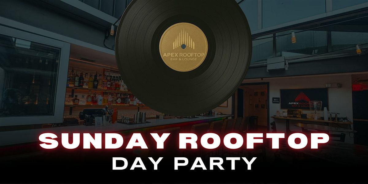 Sunday Rooftop Party at Apex | Event in Boston | AllEvents