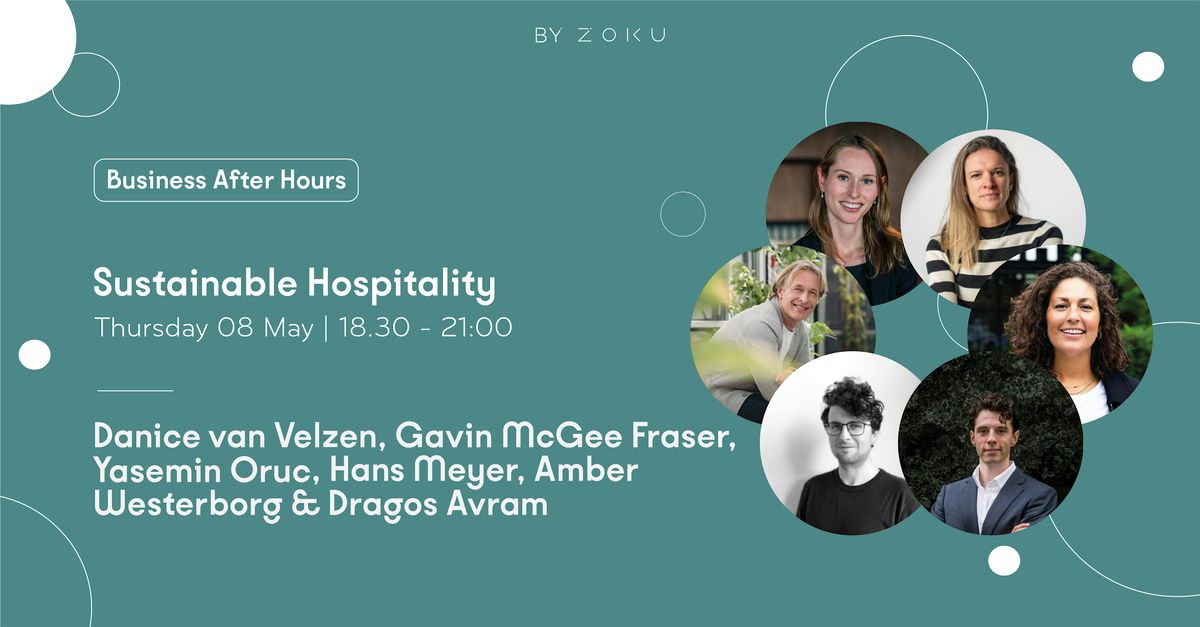 Business After-Hours: Encouraging Sustainable Hospitality, 8 May | Event in Amsterdam | AllEvents