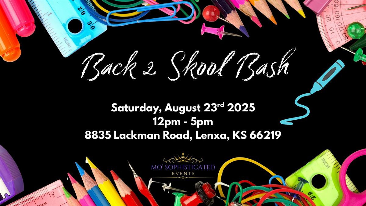 Back 2 Skool Bash, 23 August | Event in Lenexa | AllEvents