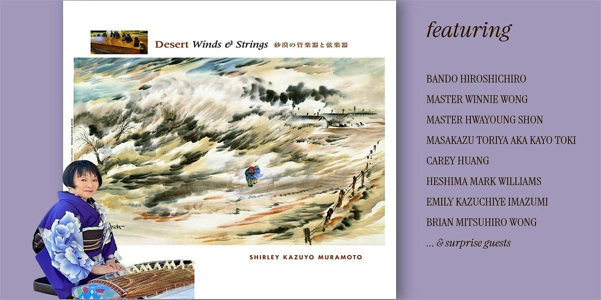Shirley Kazuyo Muramoto "Desert Winds and Strings" Album Release Concert, 20 September | AllEvents