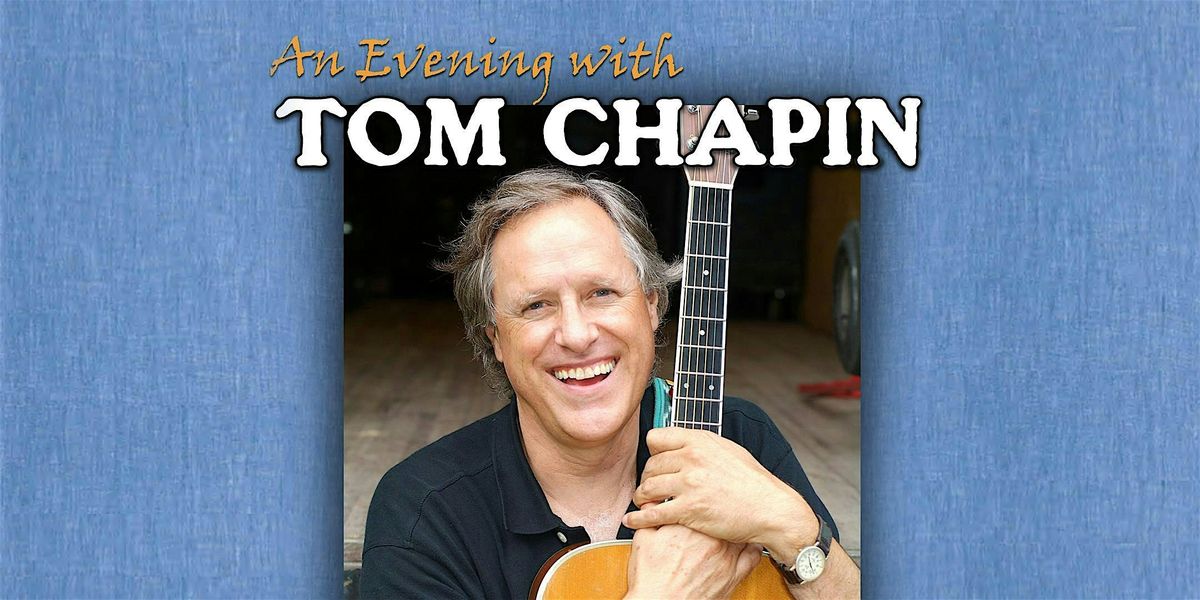 An Evening with Tom Chapin, 13 June | Event in Putnam Valley | AllEvents