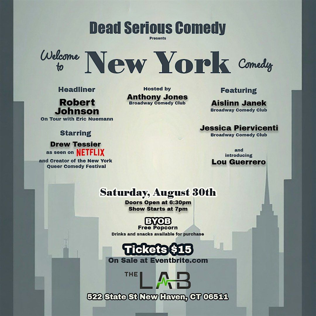 Dead Serious Comedy Presents: Welcome to New York Comedy, 30 August | Event in New Haven | AllEvents
