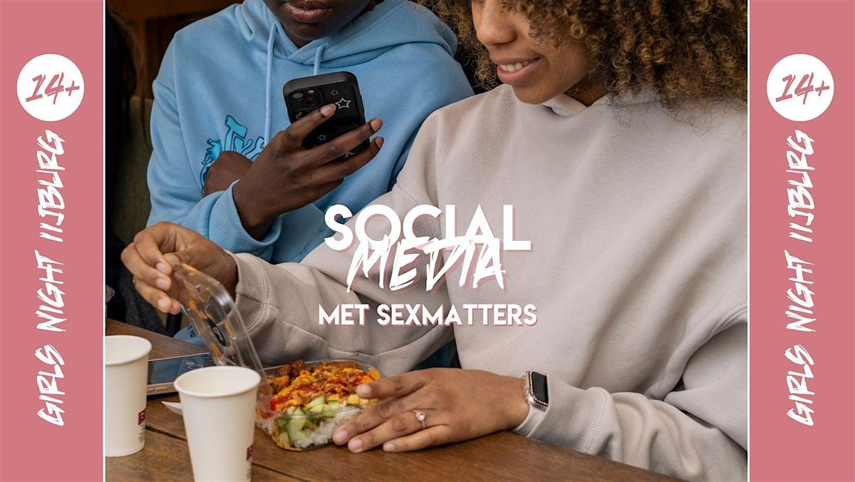 Girls Night - 14+| 22 mei | Social media | Event in Amsterdam | AllEvents