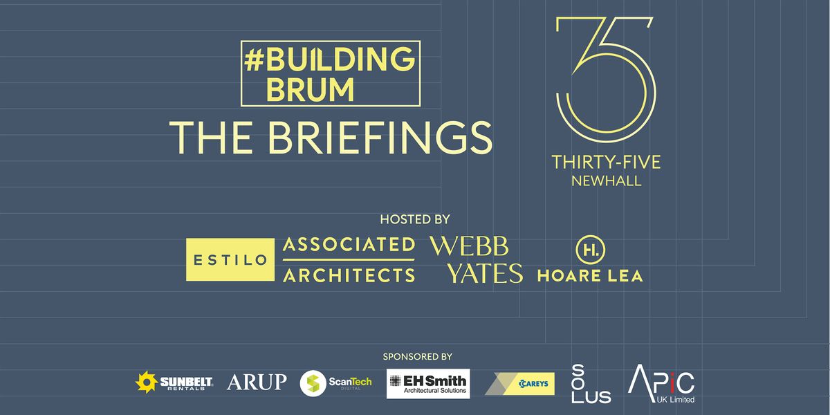 Building Brum: The Briefings, 30 October | Event in Birmingham | AllEvents