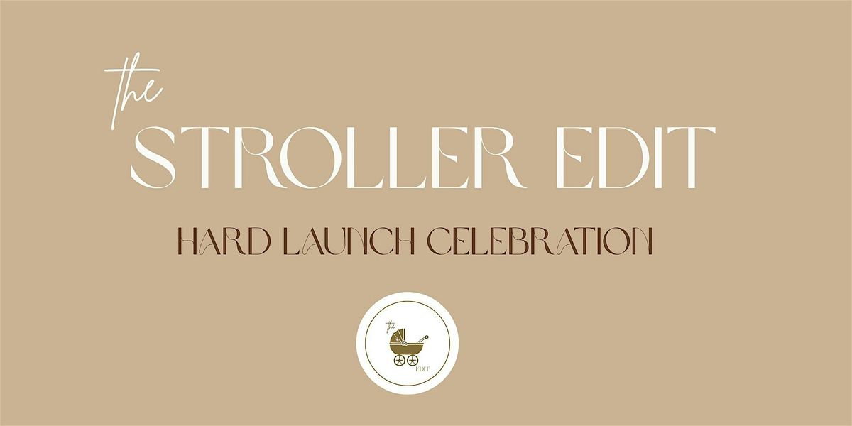 The Stroller Edit: Hard Launch Celebration, 9 August | Event in Dana Point | AllEvents