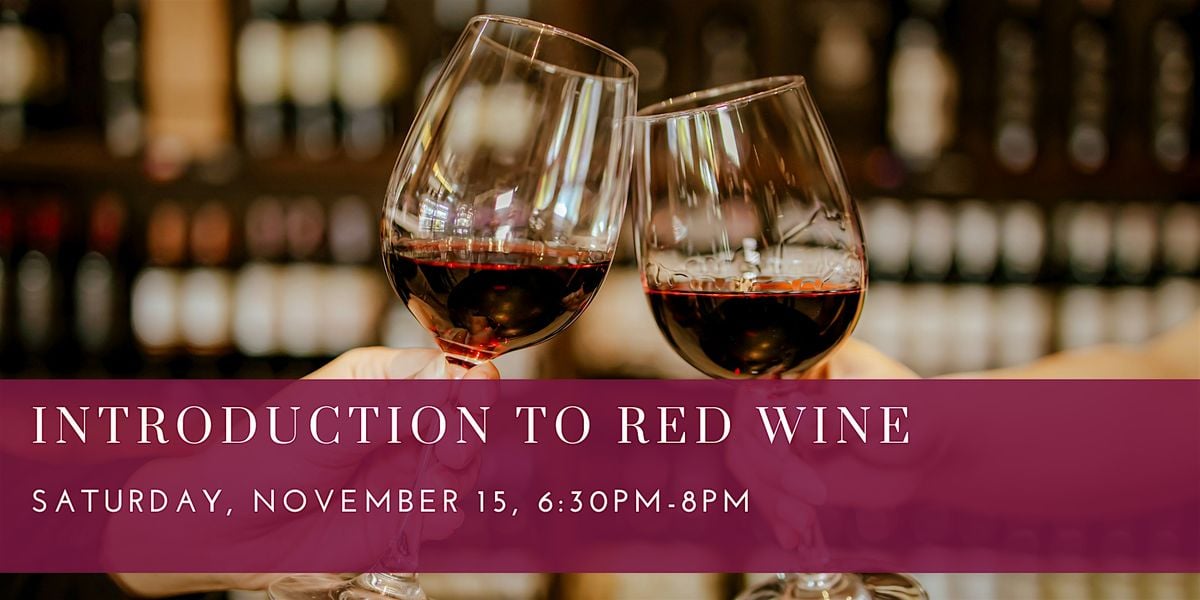 Introduction to Red Wine, 15 November | Event in Cambridge | AllEvents