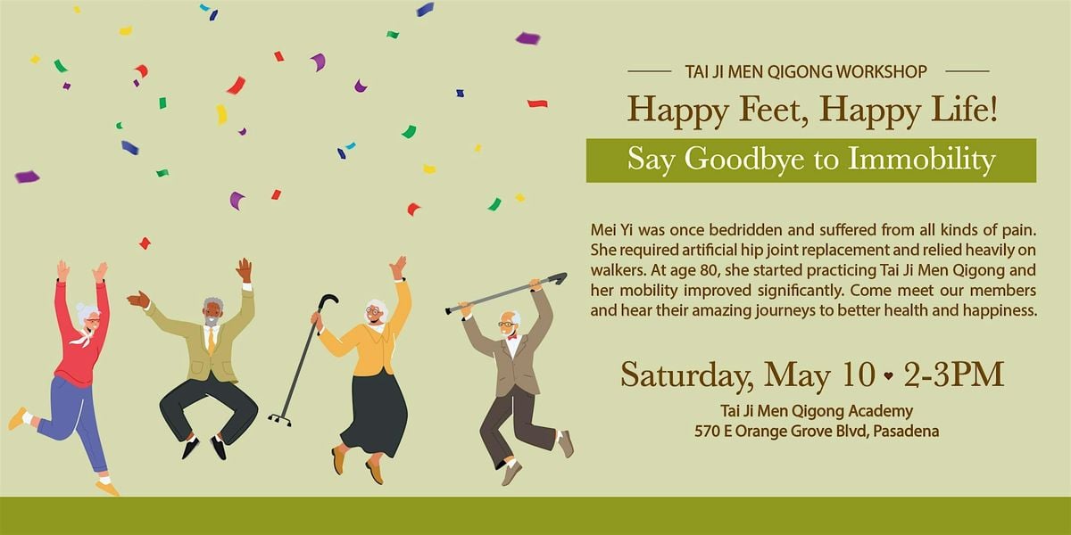 Happy Feet, Happy Life! Say Goodbye to Immobility | Event in Pasadena | AllEvents