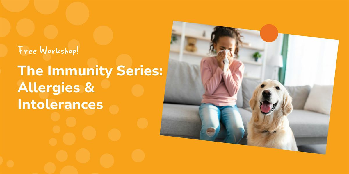 FREE Workshop Series: Allergies & Intolerances - Murray Bridge | Event in Murray Bridge | AllEvents
