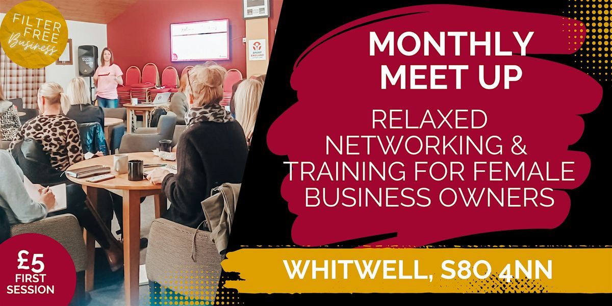 Monthly Meet Up - Networking & Training for Female Business Owners, 19 January | Event in Whitwell | AllEvents