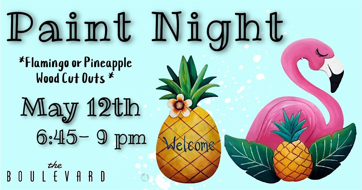 Flamingo Or Pineapple Wood Cut Out Paint Night, 12 May | Event in Boynton Beach | AllEvents