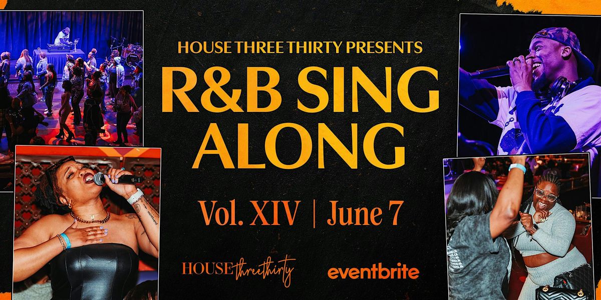 House Three Thirty's R&B Sing-Along, 7 June | Event in Akron | AllEvents