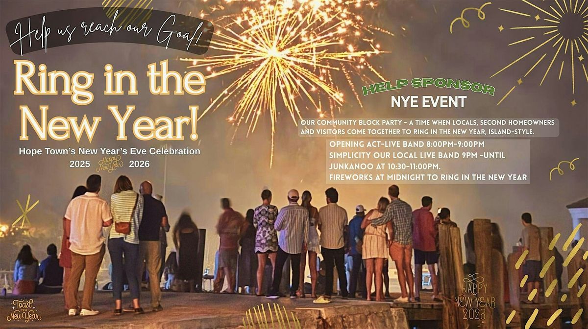 New Year's Eve Hope Town 2025: Live Band, Junkanoo & Fireworks, 31 December | Event in Queens Hwy | AllEvents