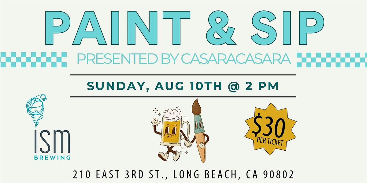 Paint and Sip at ISM Brewing, 10 August | Event in Long Beach | AllEvents