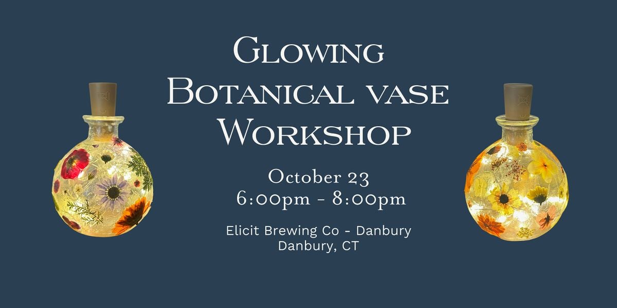 Glowing Botanical Vase Workshop, 23 October | Event in Danbury | AllEvents