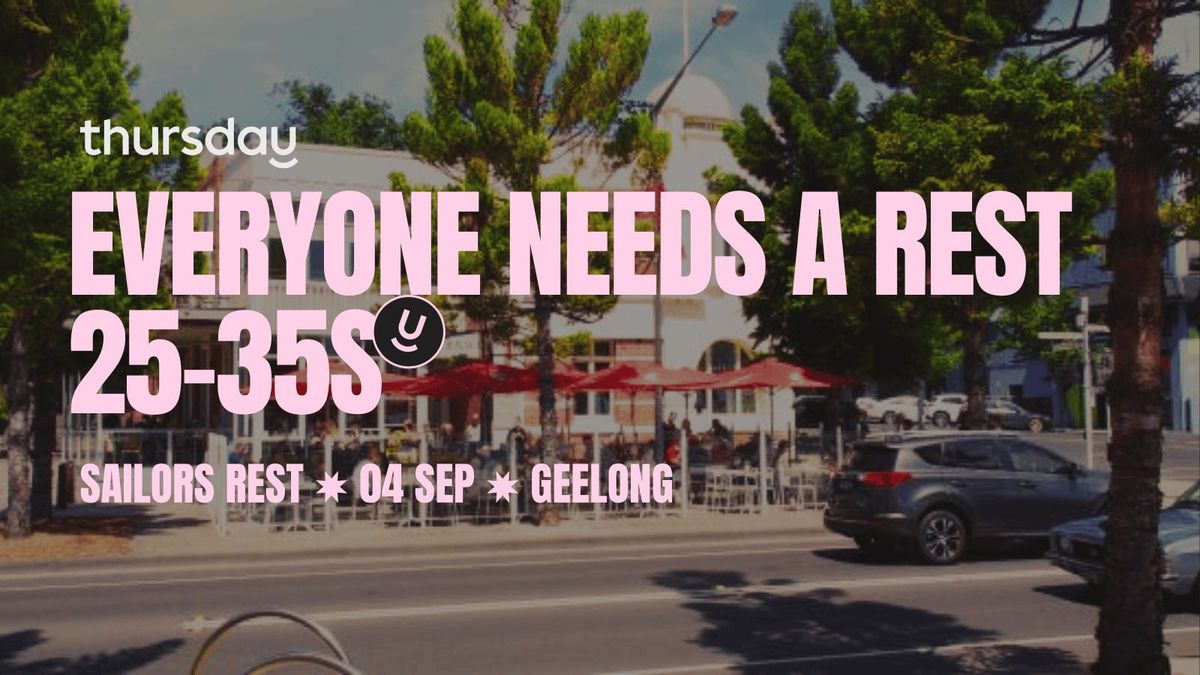 Thursday | Sailors Rest (25-35) | Geelong , 4 September | Event in Geelong | AllEvents