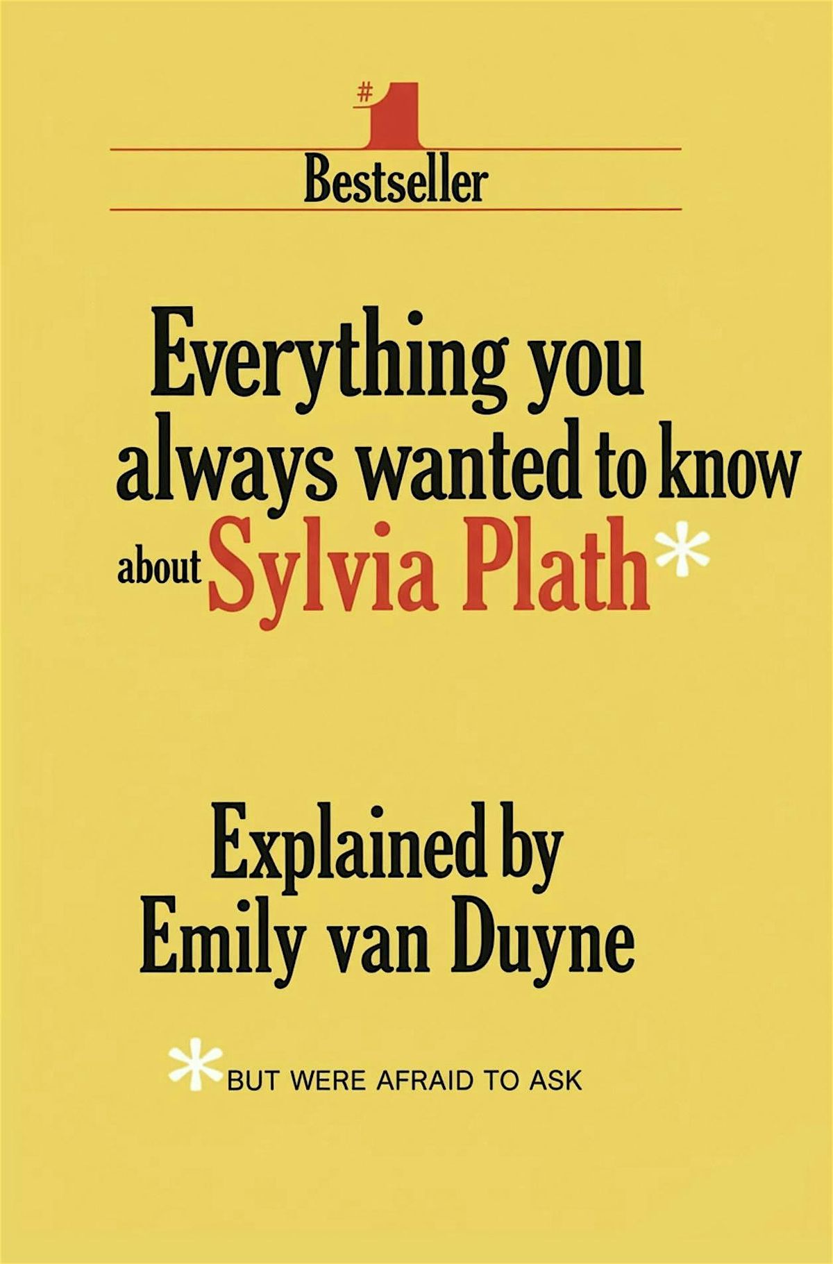 Everything You Always Wanted to Know about Sylvia Plath, 16 October | Event in Oakland | AllEvents