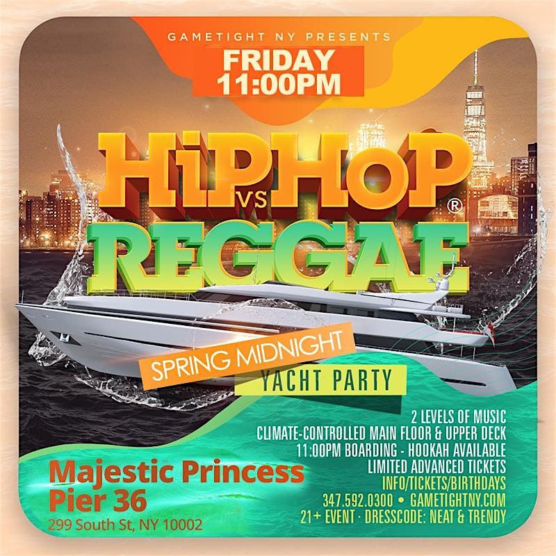 FRIDAY NYC HIP HOP VS. REGGAE® CRUISE MAJESTIC PRINCESS SPRING YACHT PARTY, 4 July | Event in New York | AllEvents