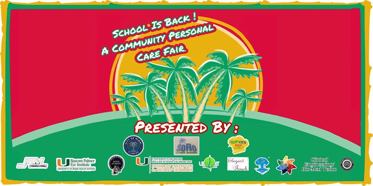 School Is Back ! A Community Personal Care Fair, 2 August | Event in Miami | AllEvents