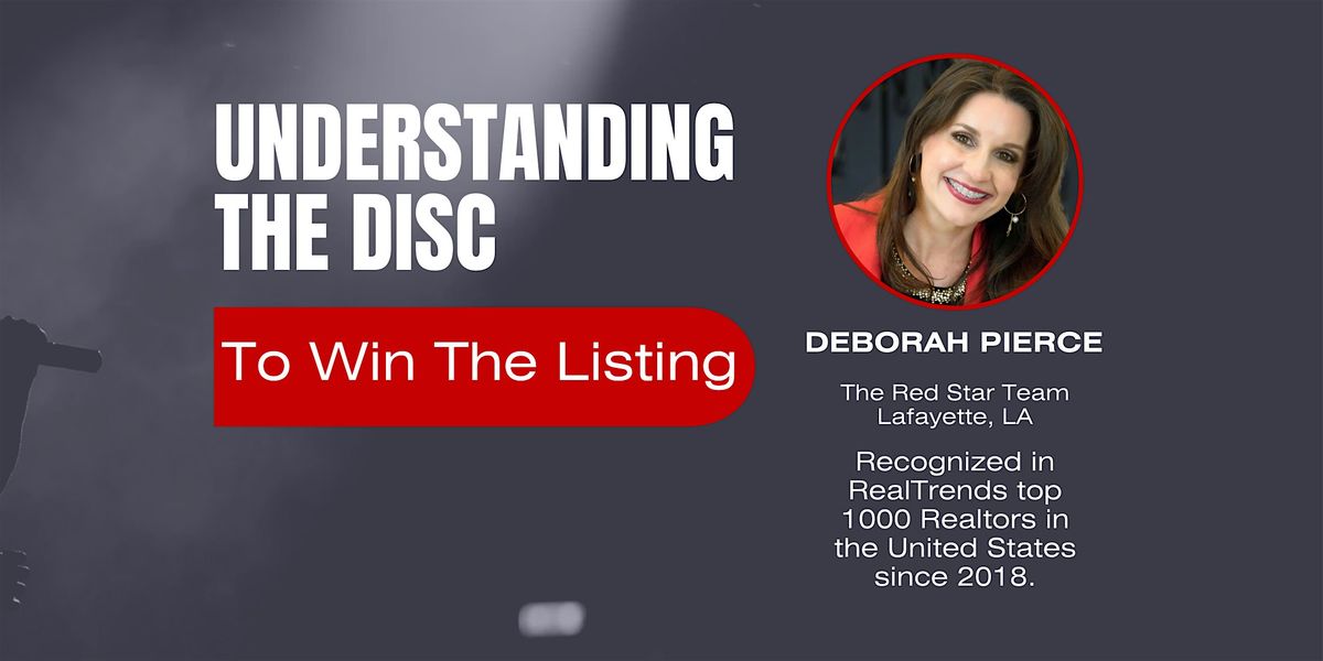 Understanding the DISC to Win the Listing, 29 July | Event in Mandeville | AllEvents