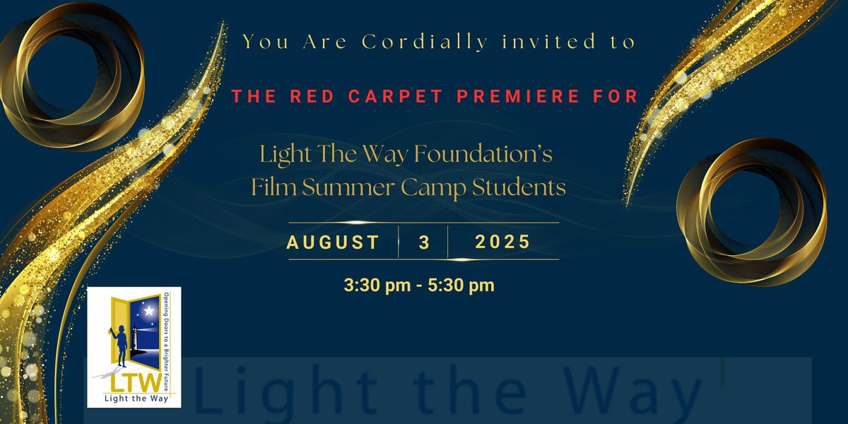 Light The Way Foundation's Red Carpet Premiere, 3 August | Event in Silver Spring | AllEvents