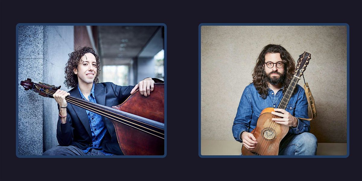 ISMAEL CAMPANERO Y  JOSEP MARÍA MARTÍ (Violone y Cuerda Pulsada)., 27 December | Event in Madrid | AllEvents