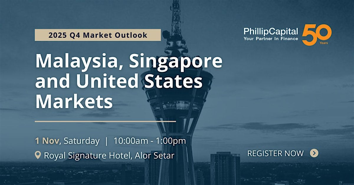 [AS Seminar] MY, SG, US Q4 Market Outlook 2025, 1 November | Event in Alor Setar | AllEvents