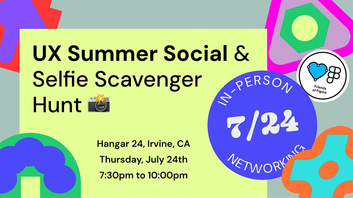 UX Summer Social + Selfie Scavenger Hunt, 24 July | Event in Irvine | AllEvents