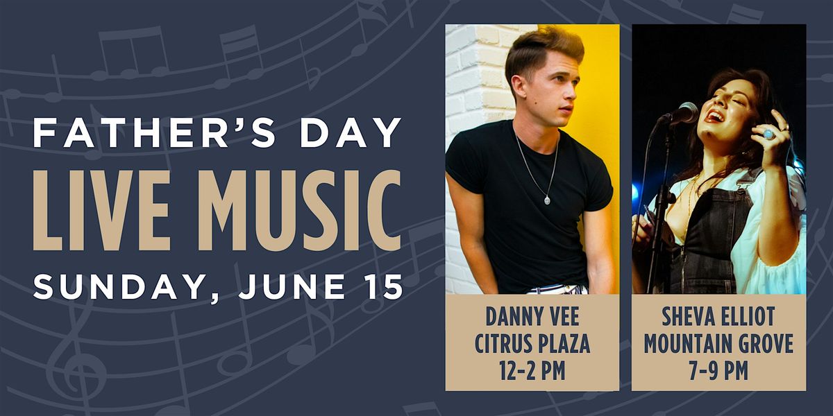 Live Music for Father's Day at Citrus Plaza and Mountain Grove Food Courts, 15 June | Event in Redlands | AllEvents