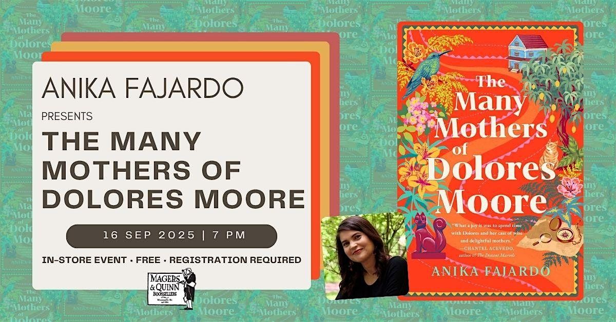 Anika Fajardo presents The Many Mothers of Dolores Moore, 16 September | Event in Minneapolis | AllEvents