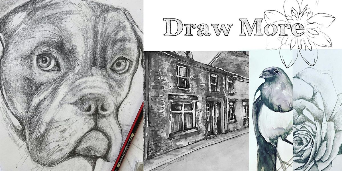 Draw More - HULL- STILL LIFE, 31 October | Event in Kingston upon Hull | AllEvents