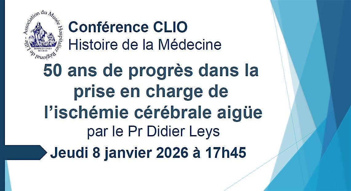 Conférence CLIO : 50 ans de progrès dans la prise en charge de l’ischémie.., 8 January | Event in Lille