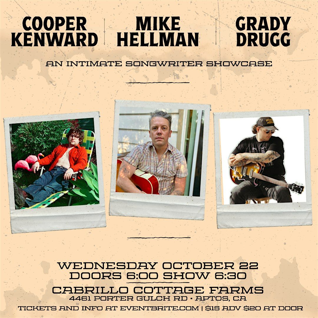 Songwriter Showcase with Mike Hellman, Cooper Kenward and Grady Drugg, 22 October | Event in Aptos | AllEvents