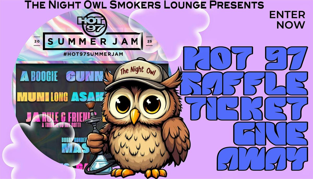 The Night Owl Smokers  Lounge Presents - Hot97 Summer Jam Ticket Give away, 17 June | Event in New York | AllEvents