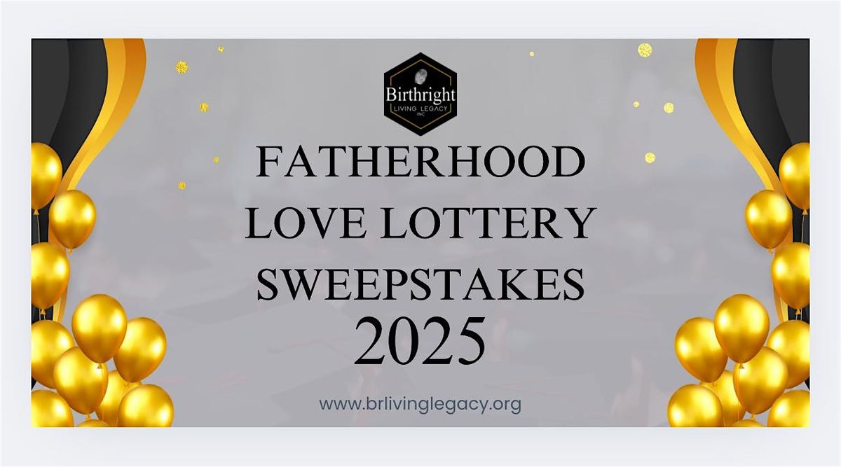 Fatherhood Love Lottery Sweepstakes, 13 June | Event in Jenks | AllEvents