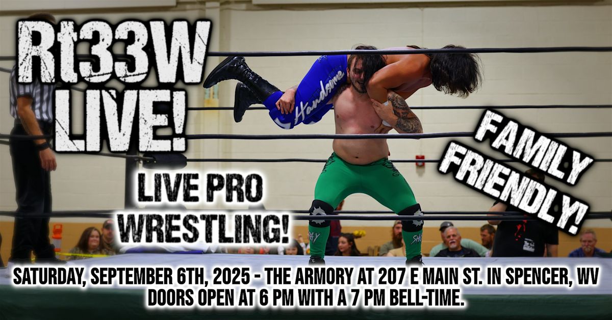 Rt33W LIVE! - Live pro wrestling!, 6 September | Event in Spencer | AllEvents