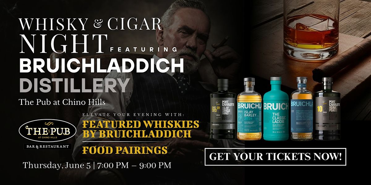 Whisky & Cigar Night ft. Bruichladdich Distillery, 5 June | Event in Chino Hills | AllEvents